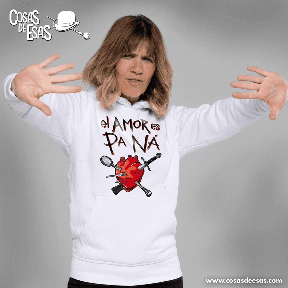 El amor es pa ná Hoodie de mujer