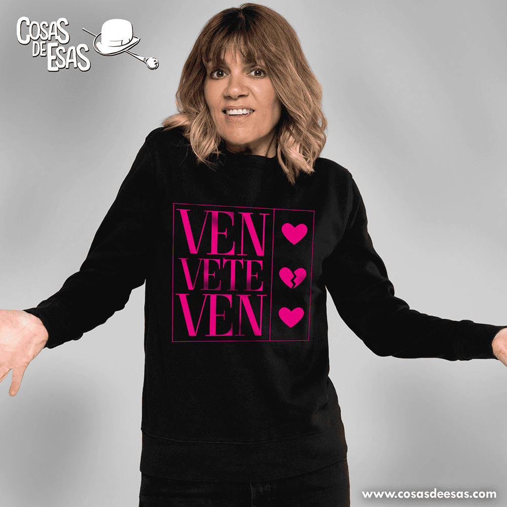Ven vete ven Sudadera de mujer