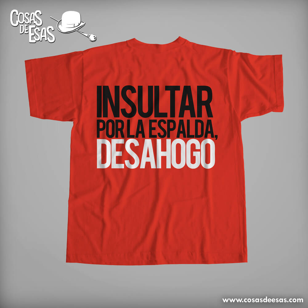 Insultar a la cara...