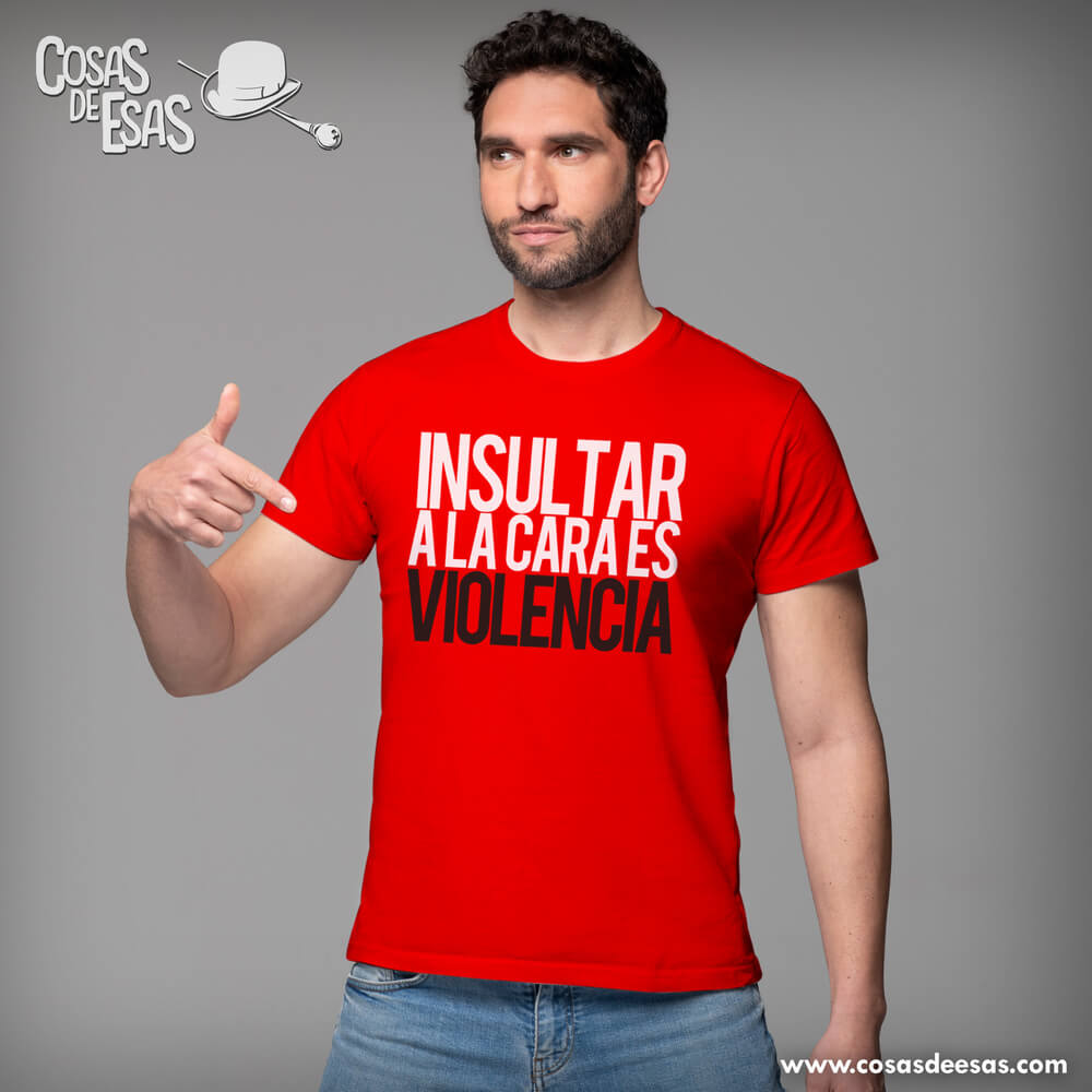 Insultar a la cara... Camiseta de hombre