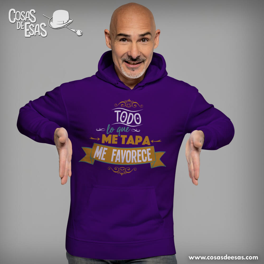 Todo lo que me tapa me favorece Hoodie de hombre