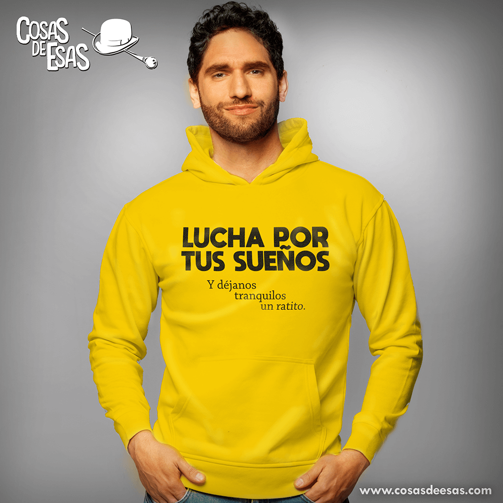 Lucha por tus sueños... Hoodie de hombre