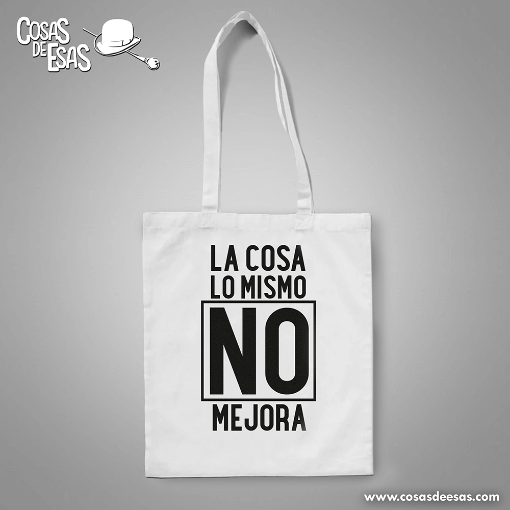 La cosa lo mismo NO mejora Tote Bag