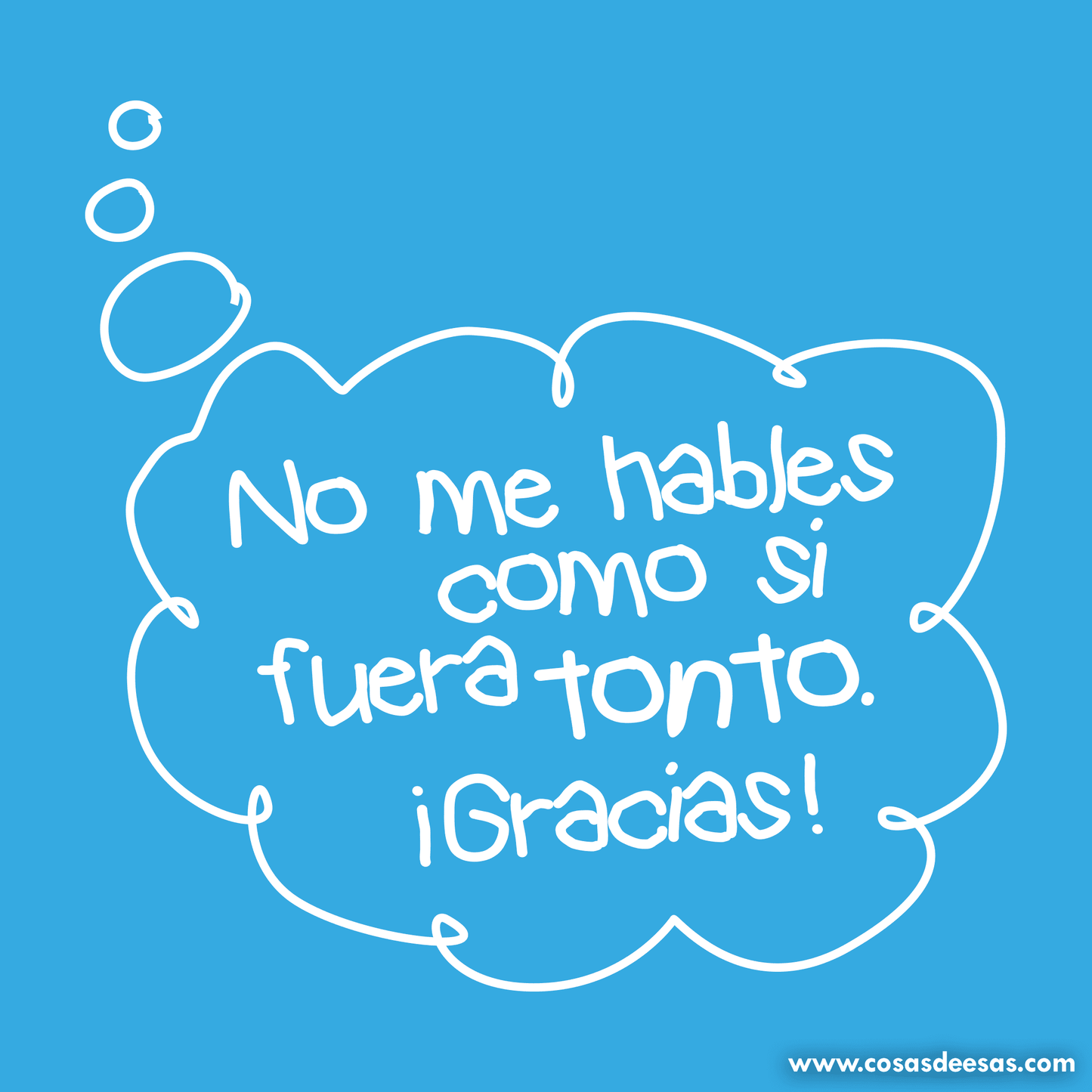 No me hables como si fuera tonto Camiseta de niño