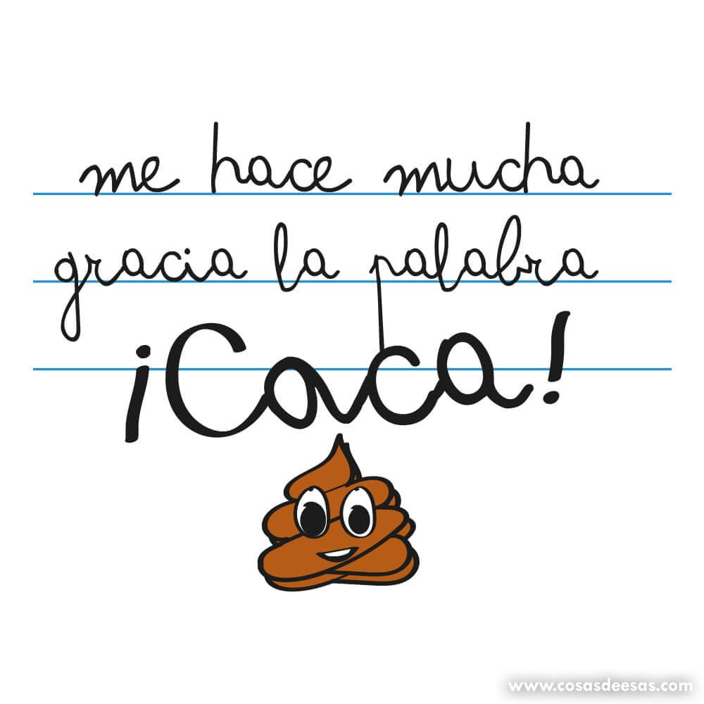 Me hace mucha gracia la palabra ¡caca! Camiseta de niño/a