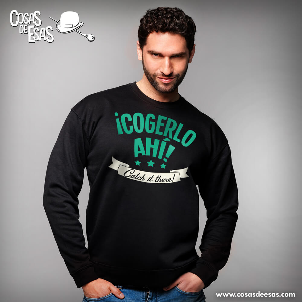 Cogerlo ahí!! Sudadera hombre
