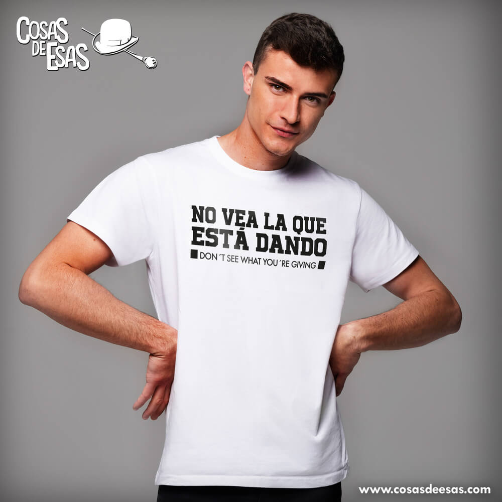 No vea la que está dando Camiseta de hombre