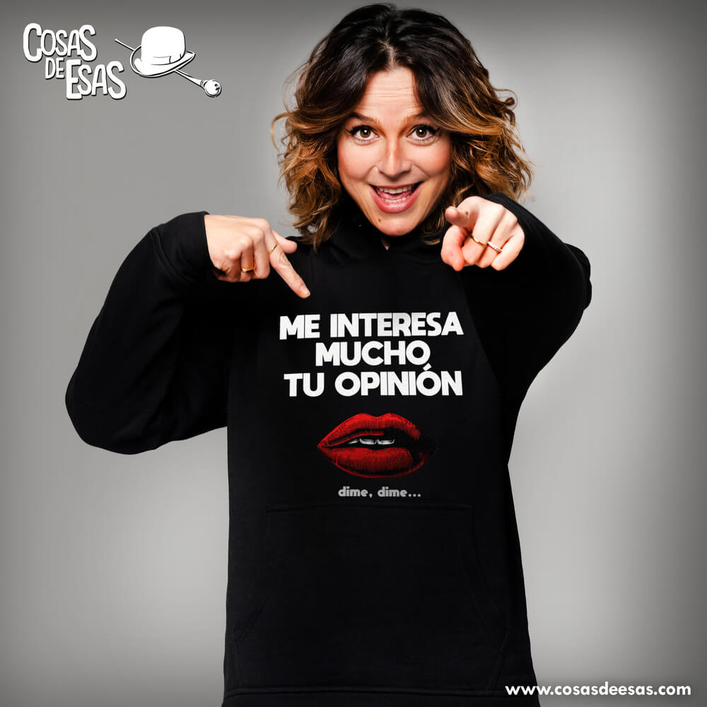 Me interesa mucho tu opinión Hoodie de mujer