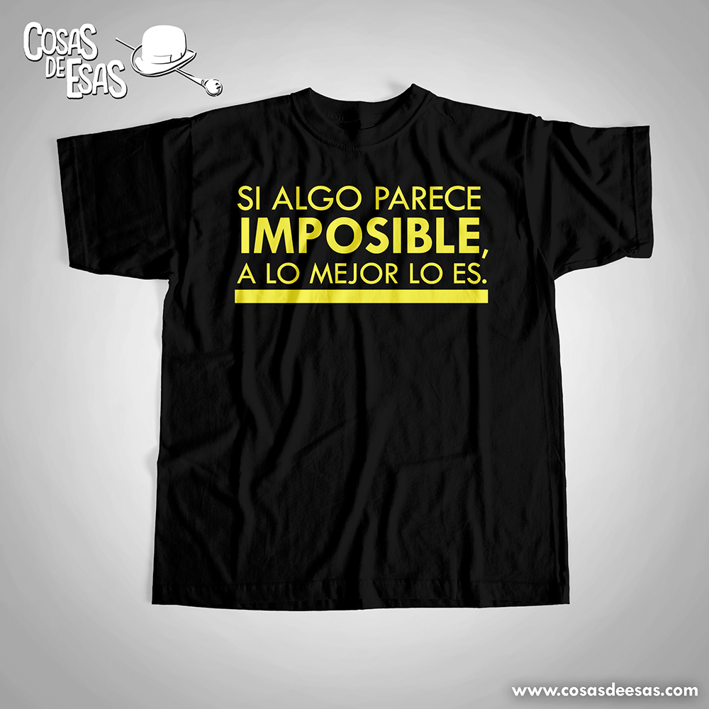 Si algo parece imposible a lo mejor lo es