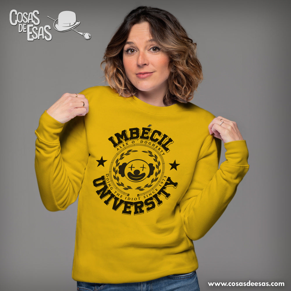 Imbécil University Sudadera de mujer