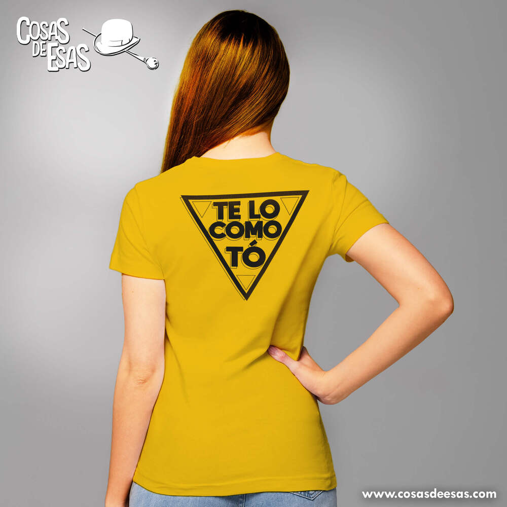 Te lo como tó Camiseta de mujer