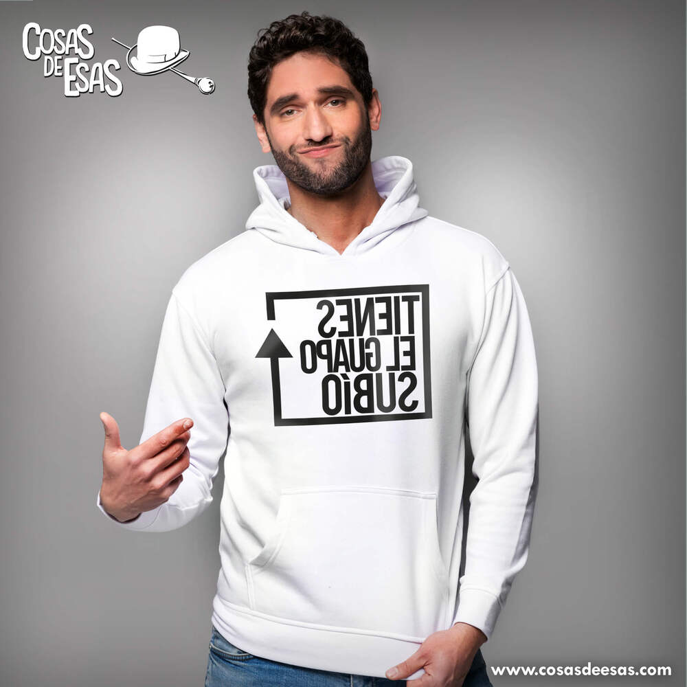Tienes el guapo subío Hoodie de hombre