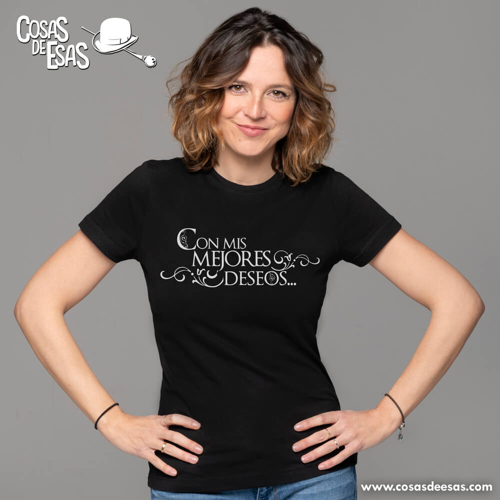 Con mis mejores deseos... Camiseta de mujer
