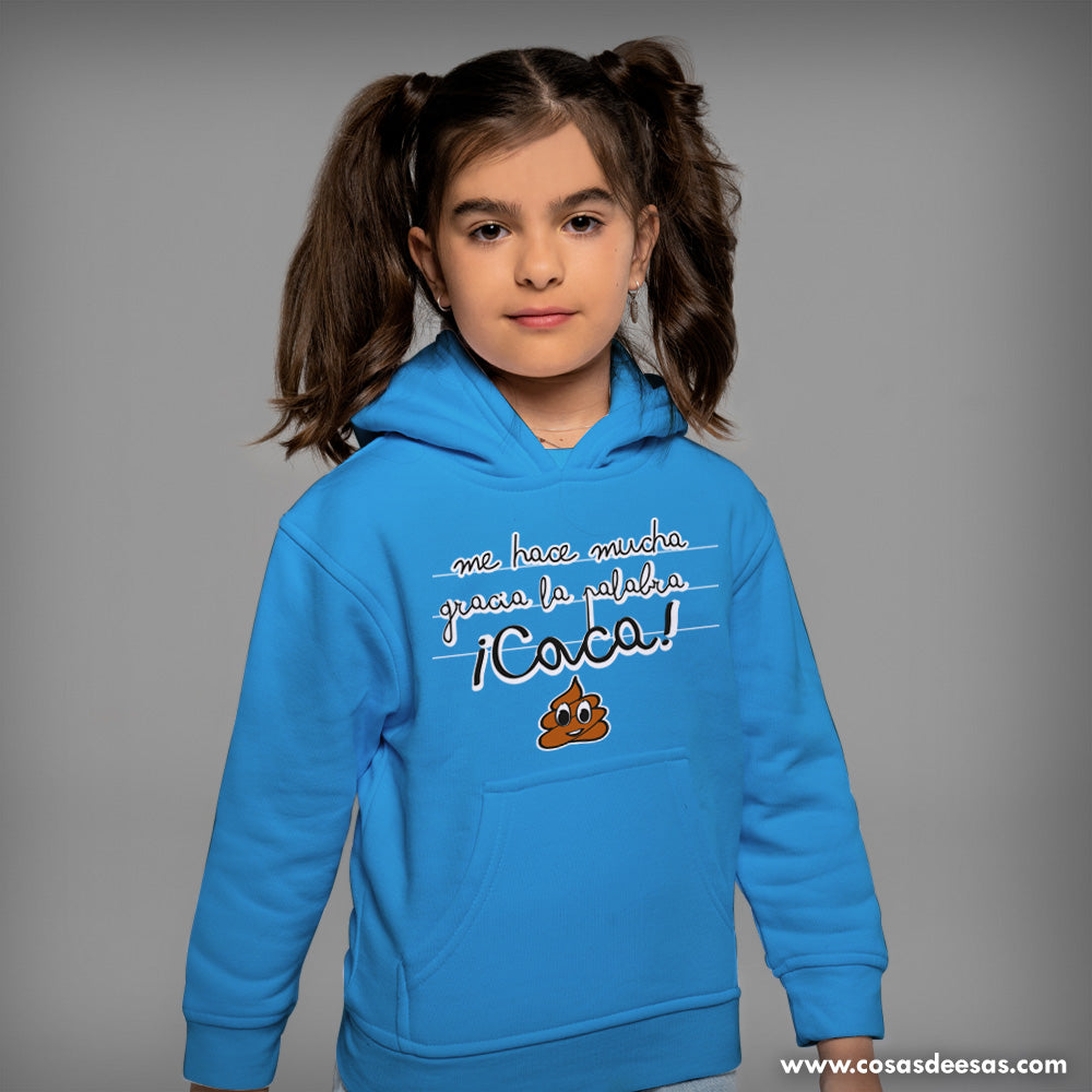 Me hace mucha gracia la palabra ¡caca! Hoodie de niño/a