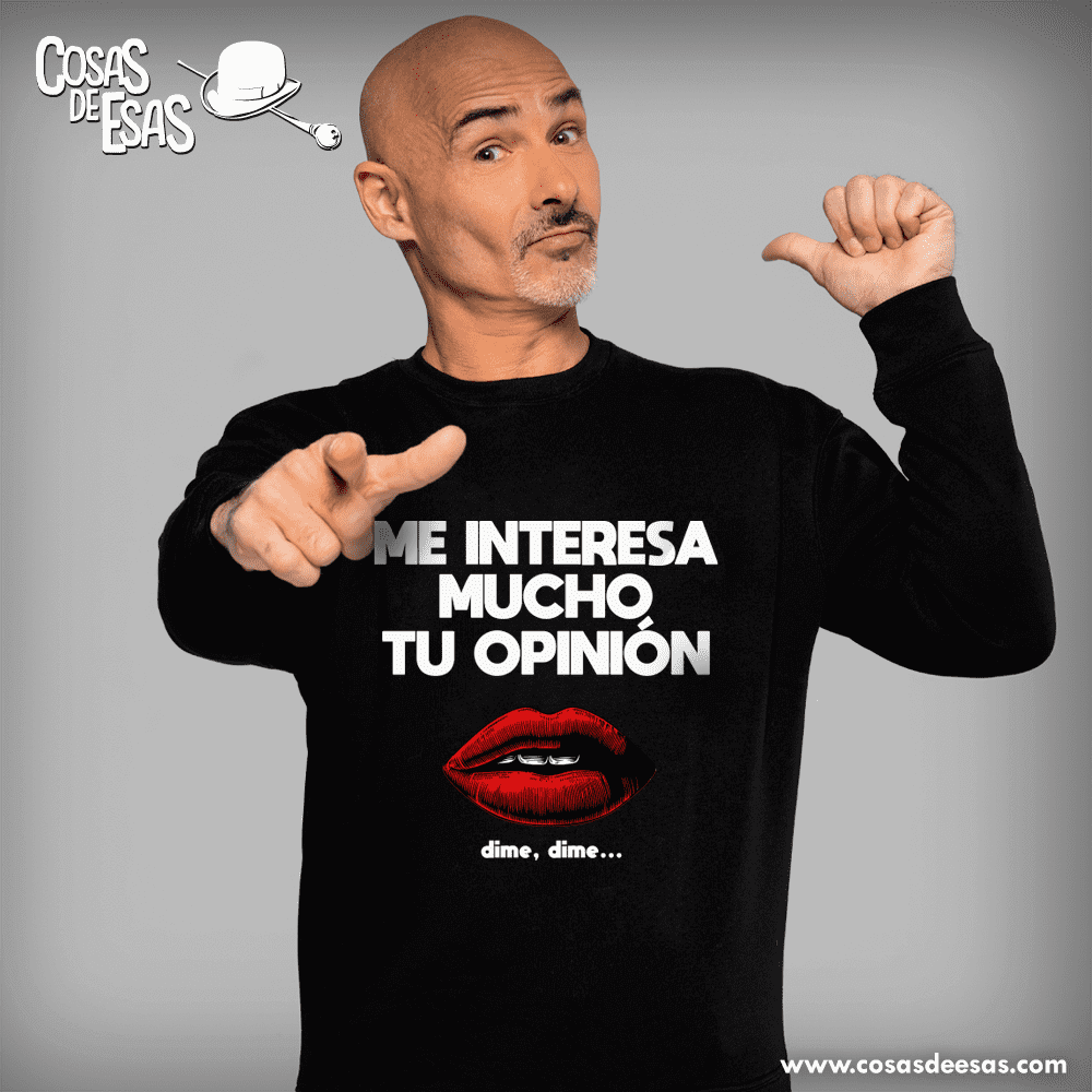 Me interesa mucho tu opinión Sudadera hombre