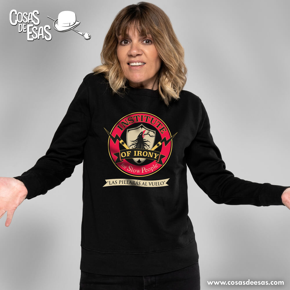 Institute of Irony Sudadera de mujer