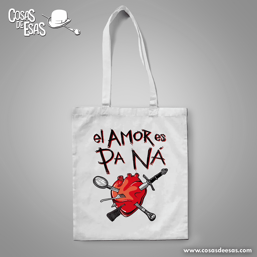 El amor es pa ná Tote Bag