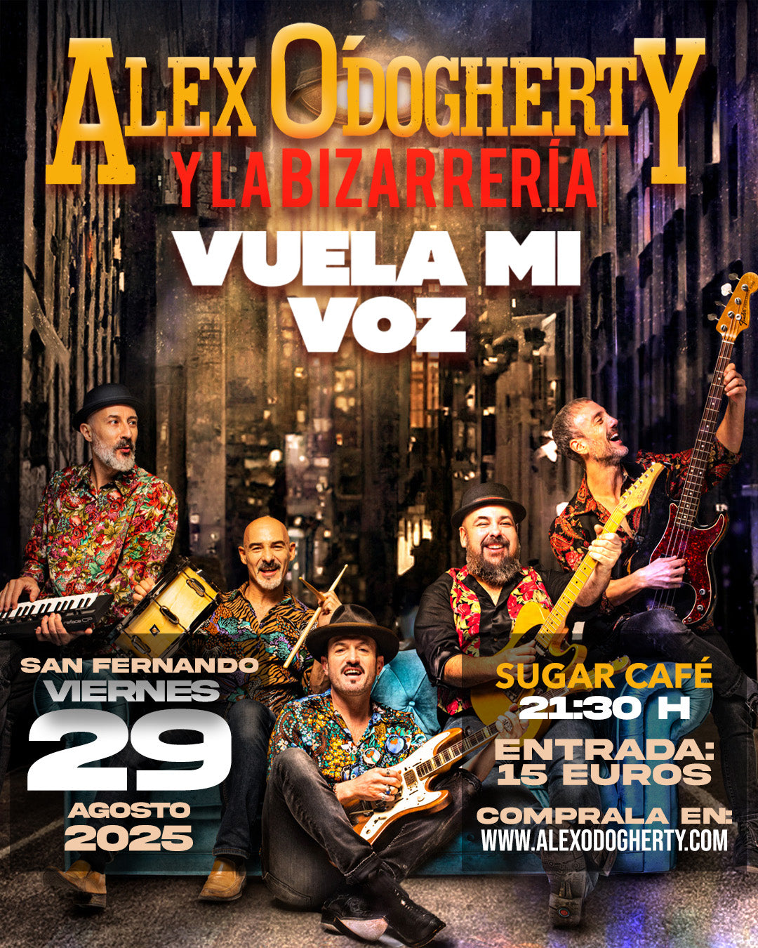 Concierto Alex O'Dogherty y la Bizarrería el 29 de Agosto 2025 en Sugar Café (San Fernando)