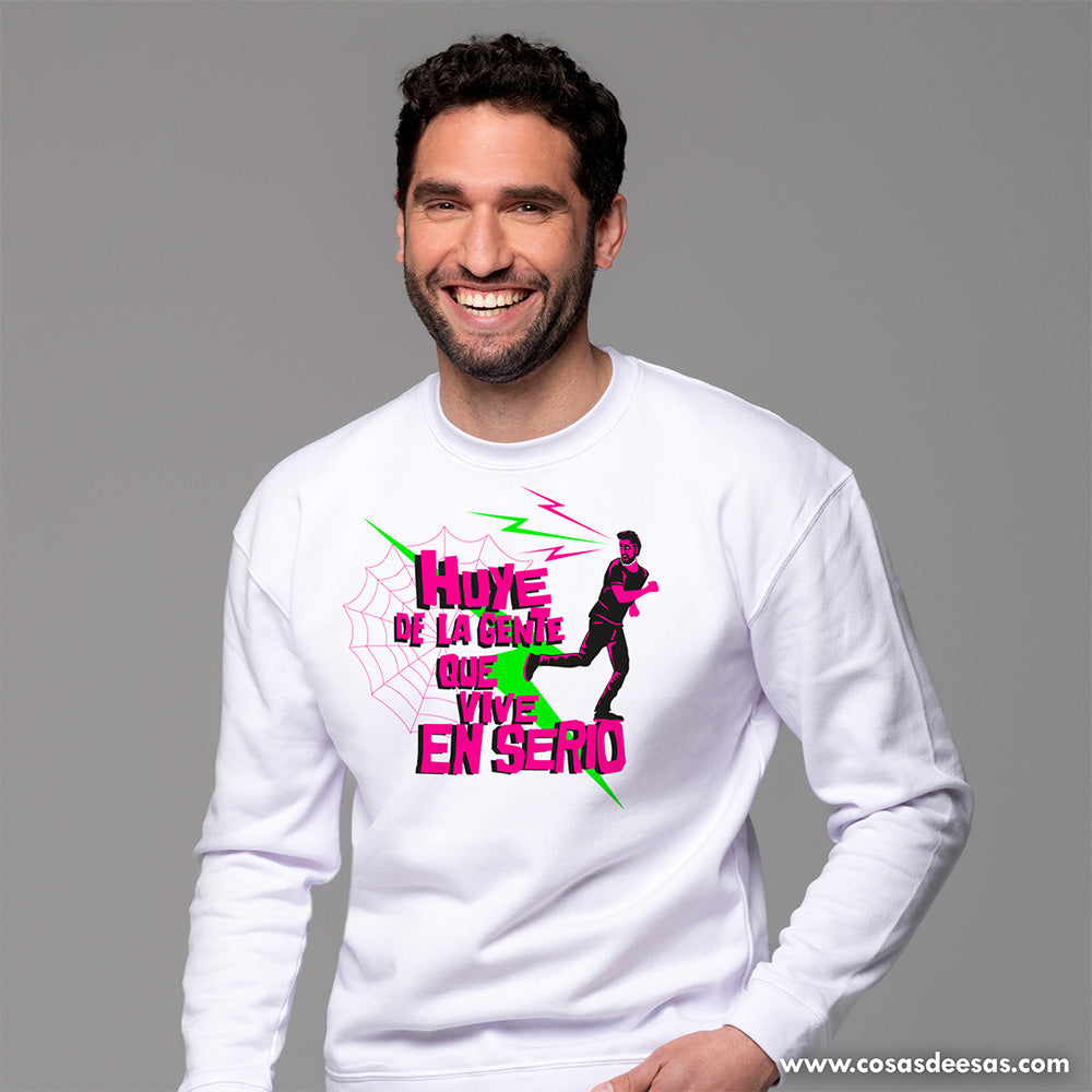 Huye de la gente que vive en serio Sudadera hombre