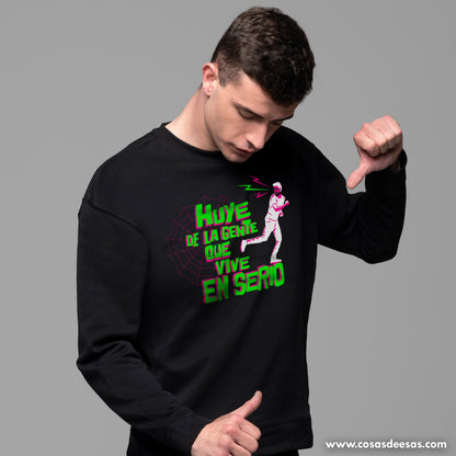 Huye de la gente que vive en serio Sudadera hombre